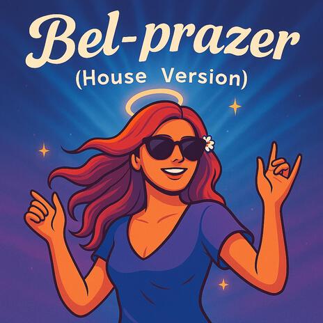 Bel-prazer (House Version) cover art