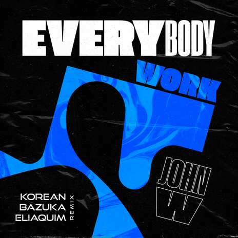 Everybody Work (Korean, Bazuka, Eliaquim Remix) cover art