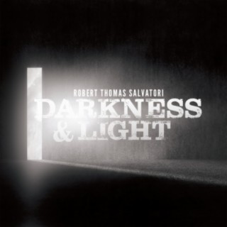 Darkness & Light