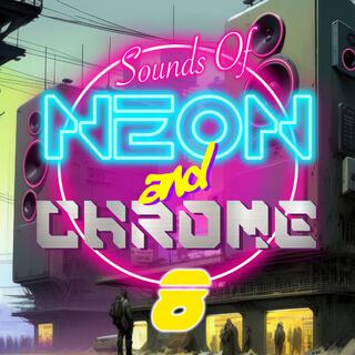 Sounds of Neon and Chrome: Volume 8