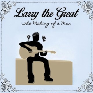 Larry the Great
