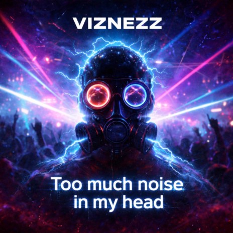 Too Much Noise in My Head cover art