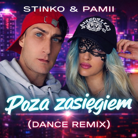 Poza zasięgiem (Dance Remix) ft. Pamii cover art