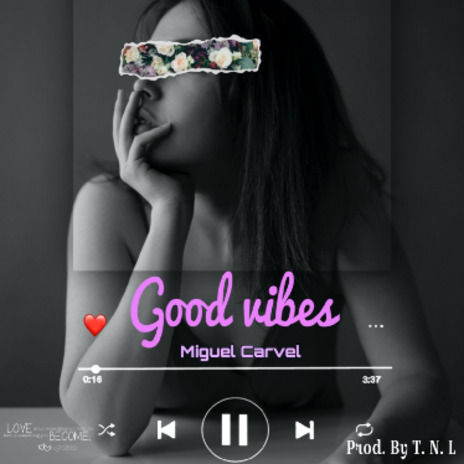 Good Vibes