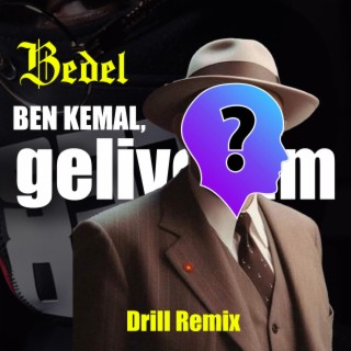 Ben Kemal, Geliyorum (Drill Remix) cover art