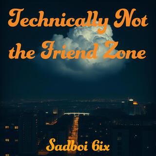 Technically Not the Friend Zone cover art