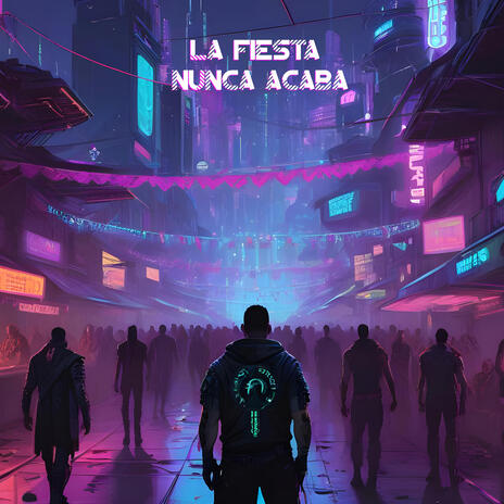 La Fiesta Nunca Acaba cover art