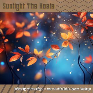 Leisurely Autumn Night-Jazz to Embellish Autumn Evenings