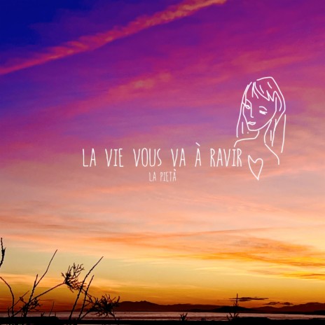La vie vous va à ravir cover art