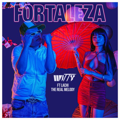 FORTALEZA ft. Lachi The Real Melody cover art