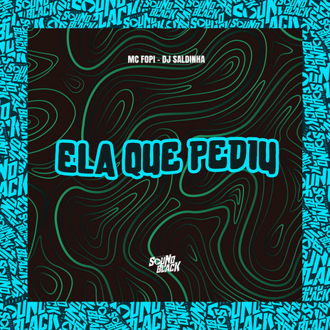 Ela Que Pediu ft. Mc Fopi cover art