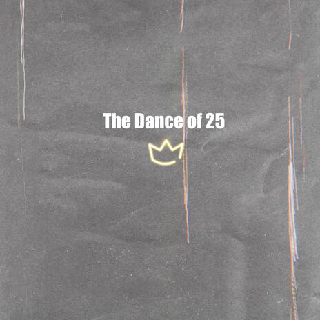 The Dance of 25 cover art