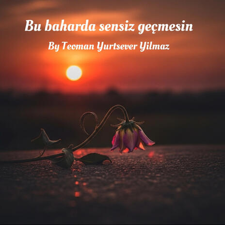 Bu baharda sensiz gecmesin cover art