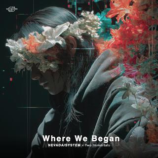 Where We Began ft. Two Immortals cover art