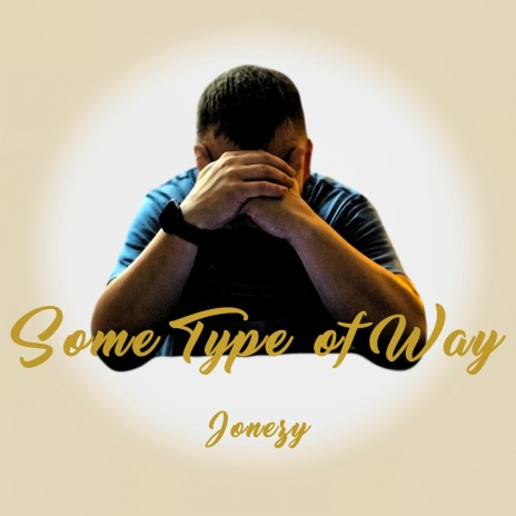 Some Type Of Way cover art