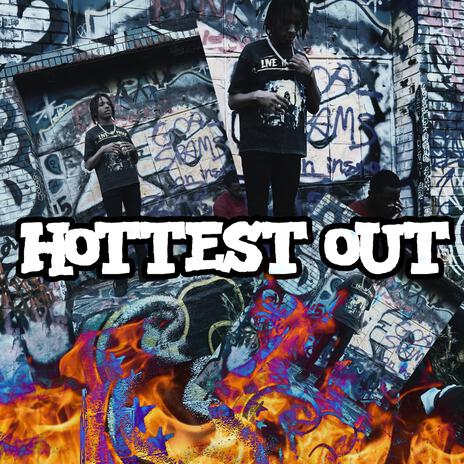 Hottest Out