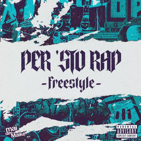 Per sto' Rap Freestyle ft. MaidireMAIKE cover art