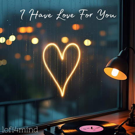 I Have Love For You cover art