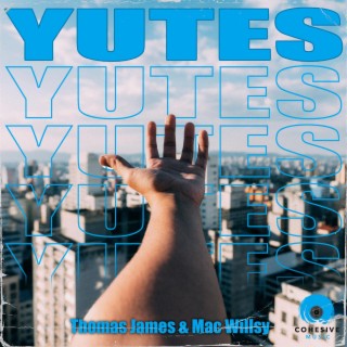 Yutes ft. Mac Willsy cover art