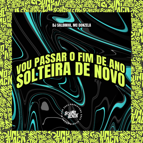 Vou Passar o Fim de Ano Solteira de Novo ft. Mc Donzela