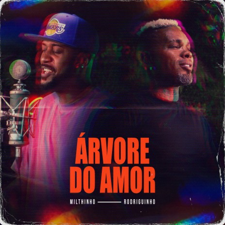 Árvore Do Amor ft. Rodriguinho