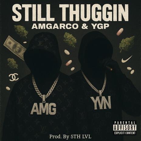 STILL THUGGIN ft. YGP