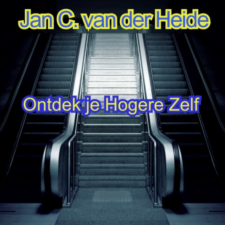 Ontdek Je Hogere Zelf