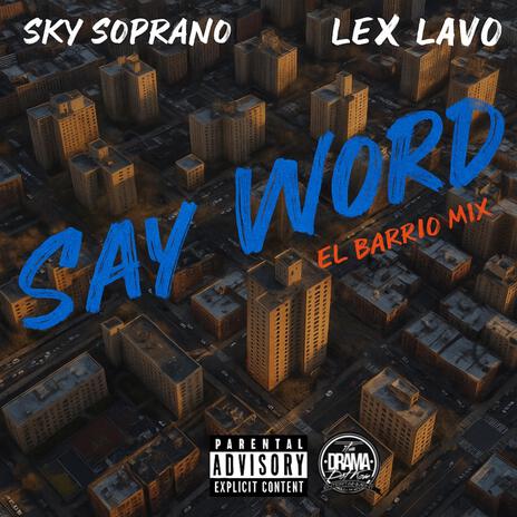 Say Word (El Barrio mix) ft. Lex Lavo cover art