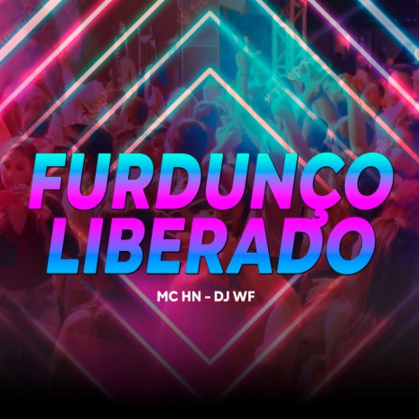 Furdunço Liberado ft. DJ WF cover art