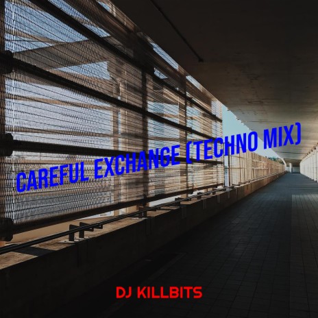 Careful Exchange (Techno Mix) cover art