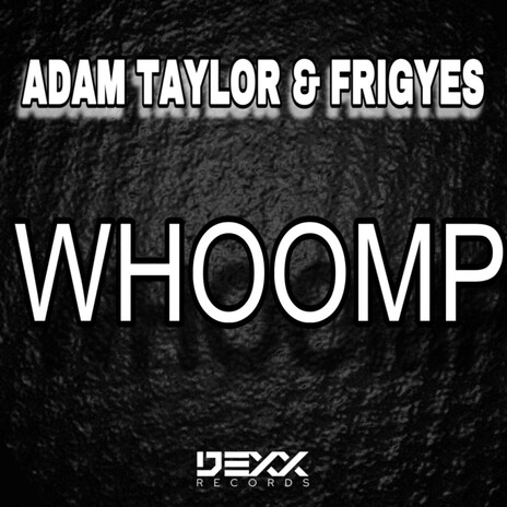 Whoomp (Original Mix) ft. Frigyes cover art