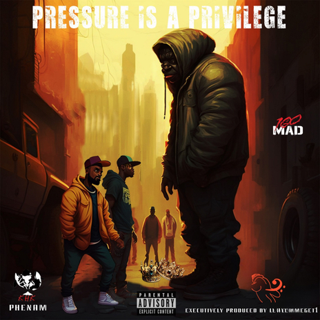 Pressure Is Always A Privilege ft. Lewlemmeget1 cover art