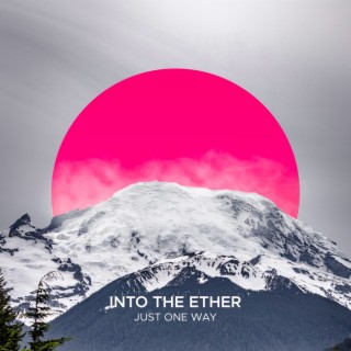 Into The Ether