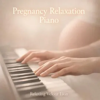 Pregnancy Relaxation Piano cover art