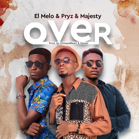 Over ft. Mister Pryz, El Melo & Slimpee cover art