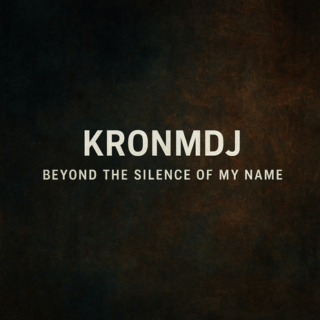Beyond the Silence Of My Name cover art