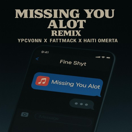 Missing You Alot (Remix) ft. FattMack & HaitiOmerta cover art