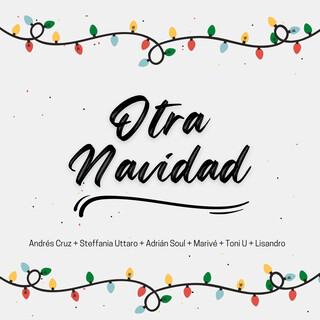Otra Navidad (Special Version) ft. Steffania Uttaro, Adrian Soul, Marivé & Toni U cover art