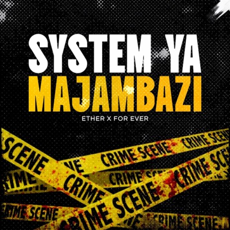 System ya Majambazi ft. For Ever cover art