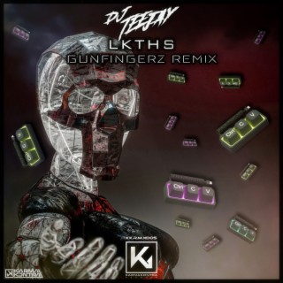 LKTHS (Gunfingerz Remix) ft. Gunfingerz cover art