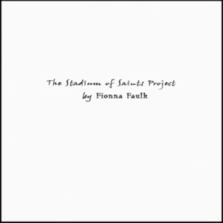 The Stadium of Saints Project