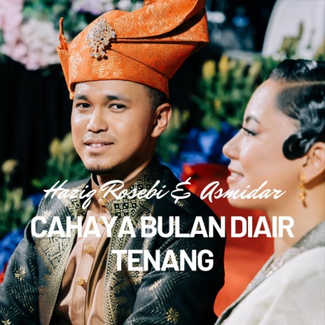 Cahaya Bulan Diair Tenang ft. Asmidar Ahmad