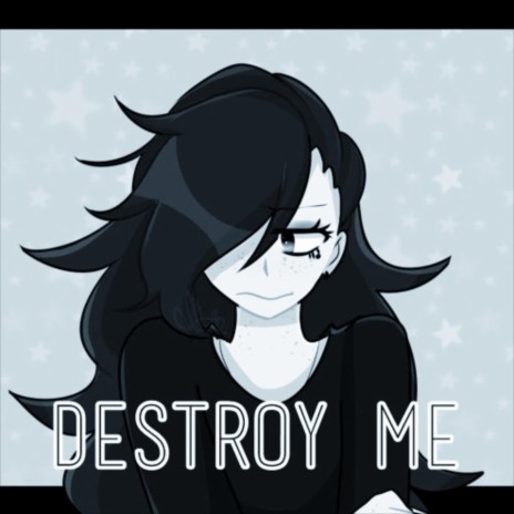 Destroy Me cover art