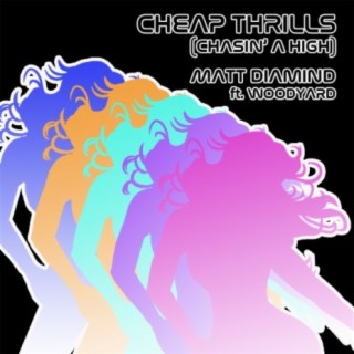 Cheap Thrills (Chasin' a High) ft. Woodyard cover art