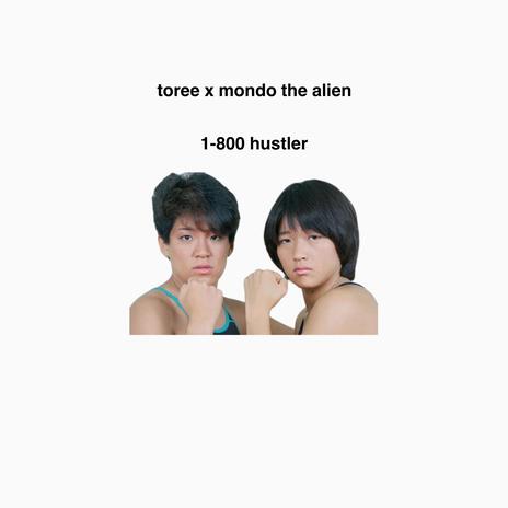 1-800 hustler ft. Mondo The Alien cover art