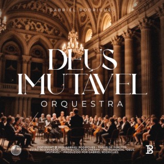 Deus Imutável - Orquestra Sinfônica