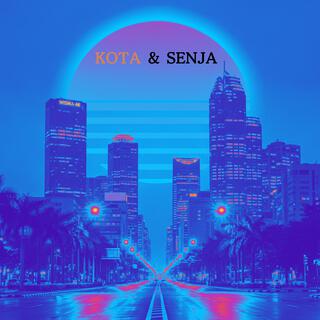 KOTA & SENJA Side A: KOTA