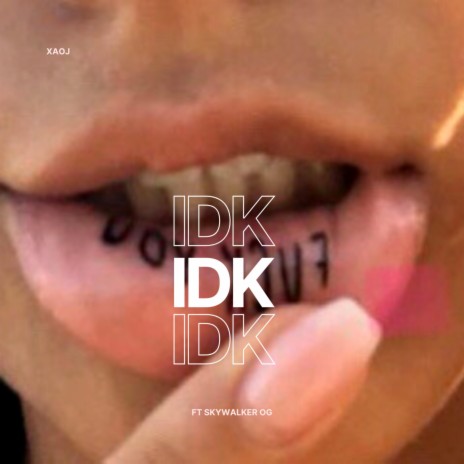 IDK (Sped Up) ft. Skywalker OG cover art