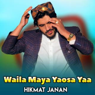 Waila Maya Yaosa Yaa