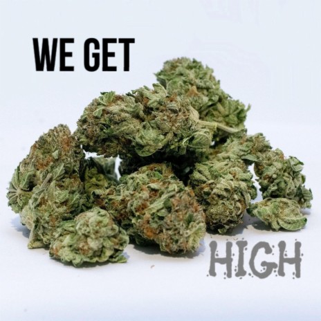 We Get High cover art